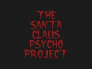The Santa Claus Psycho Project