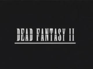 Dead Fantasy II