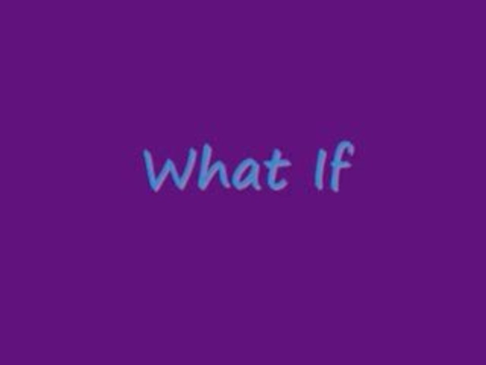 What if