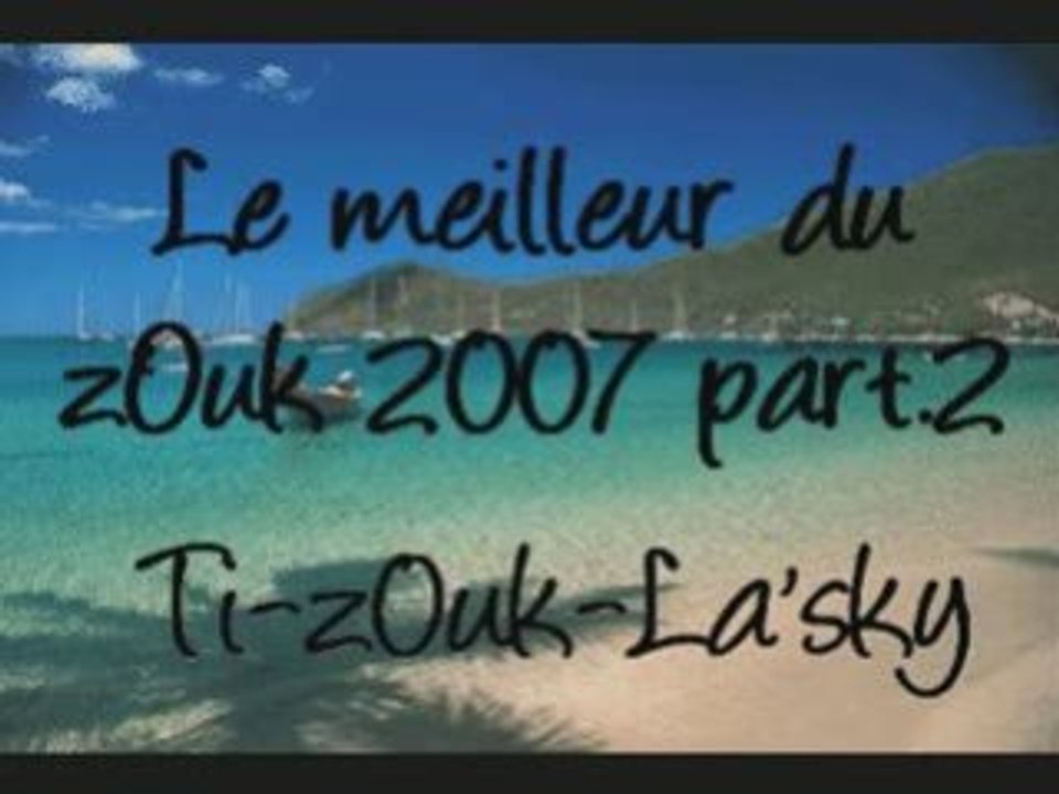ZOUK 2007 PART.II