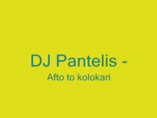 Dj pantelis- Afto to kolokari