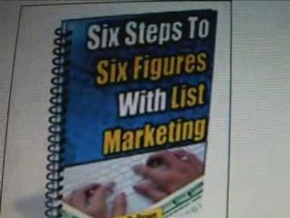 Six Steps to Six Figures with List Marketing