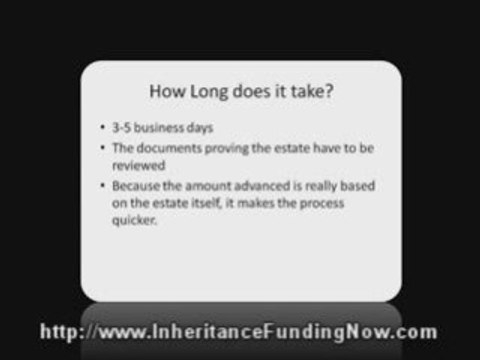Inheritance Loan, Probate loans