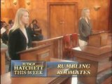 RUMBLING ROOMMATES on JUDGE HATCHETT