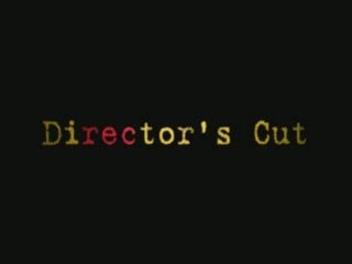Director's Cut - Teaser