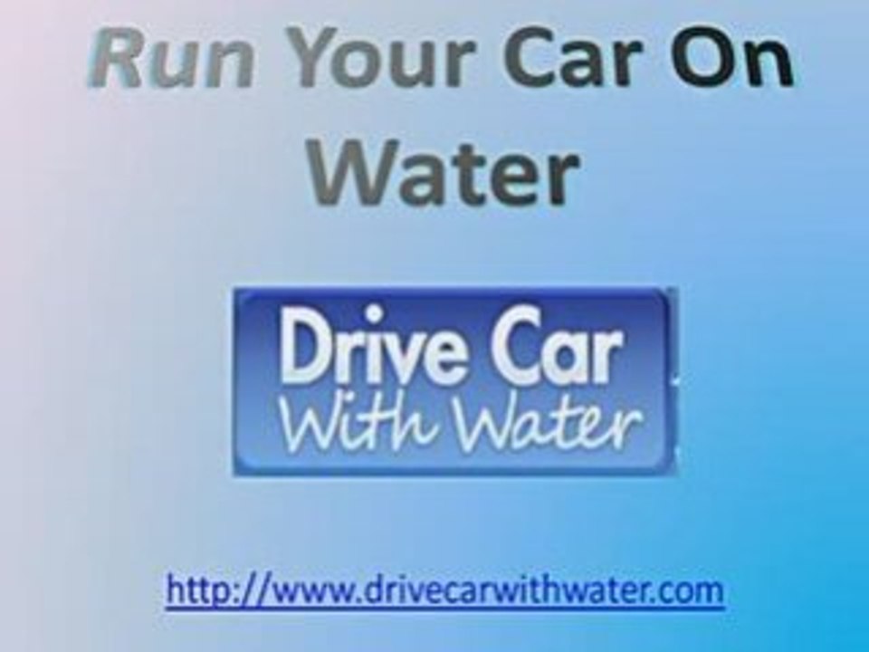 Run Your Car On Water