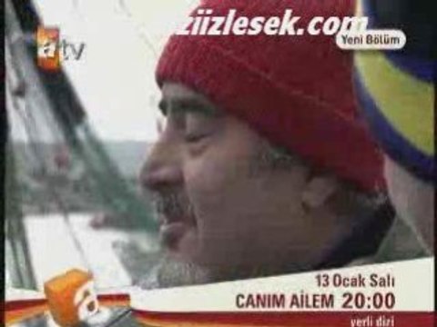 Canım Ailem 8.Bölüm Fragmanı 13 Ocak 2009 diziizlesek.co