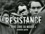 Résistance - Vivre libre ou mourir