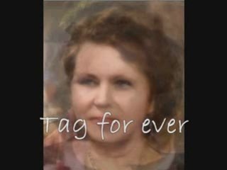 Tag for ever tah for today
