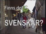 Finns det Svenskar?