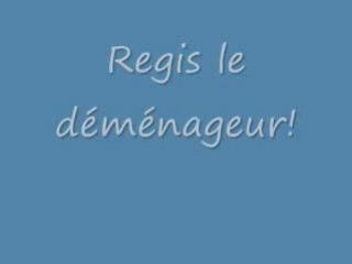 Regis le déménageur !!!