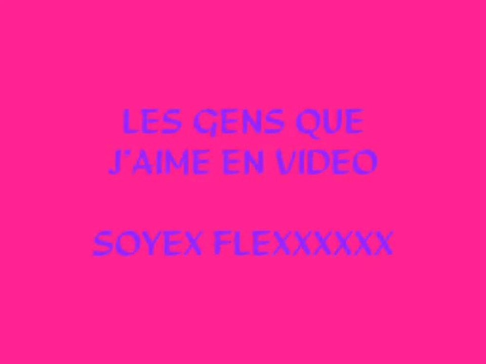 video de ceux que j aime