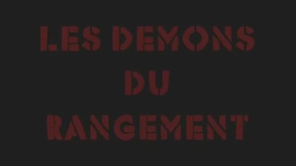 Les démons du rangement