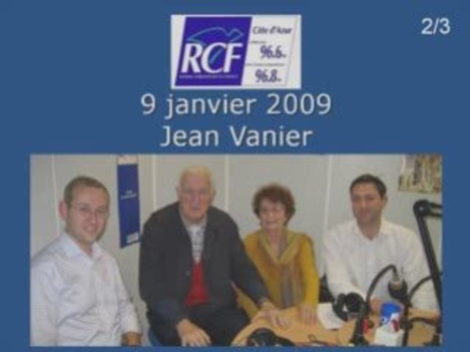 Forum RCF CA : Jean Vanier (2/3)