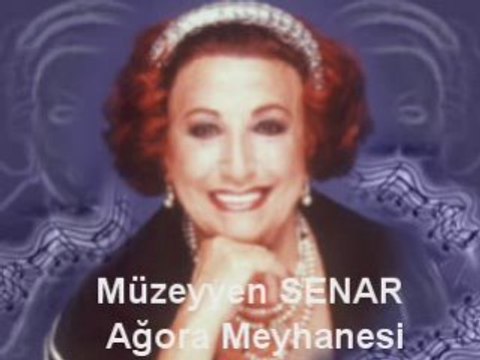 Müzeyyen SENAR - Ağora Meyhanesi