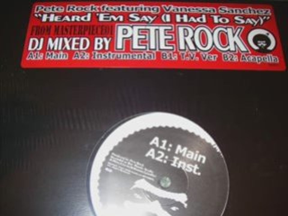 Pete Rock - Heard 'Em Say (I Had To Say)