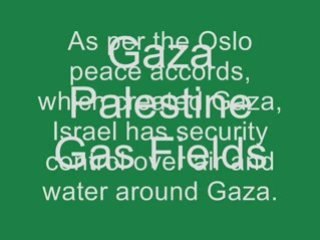 Gaza War Why?: Natural Gas valued at over $4 billion MAYBE?