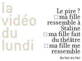 La Vidéo du lundi - 13 - Le pire ?