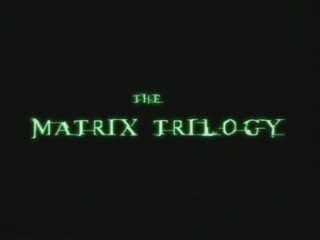 MATRIX TRILOGY MIX