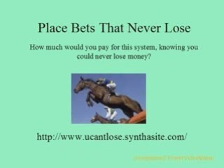 Make How To Place Horse Bets That Can't Lose