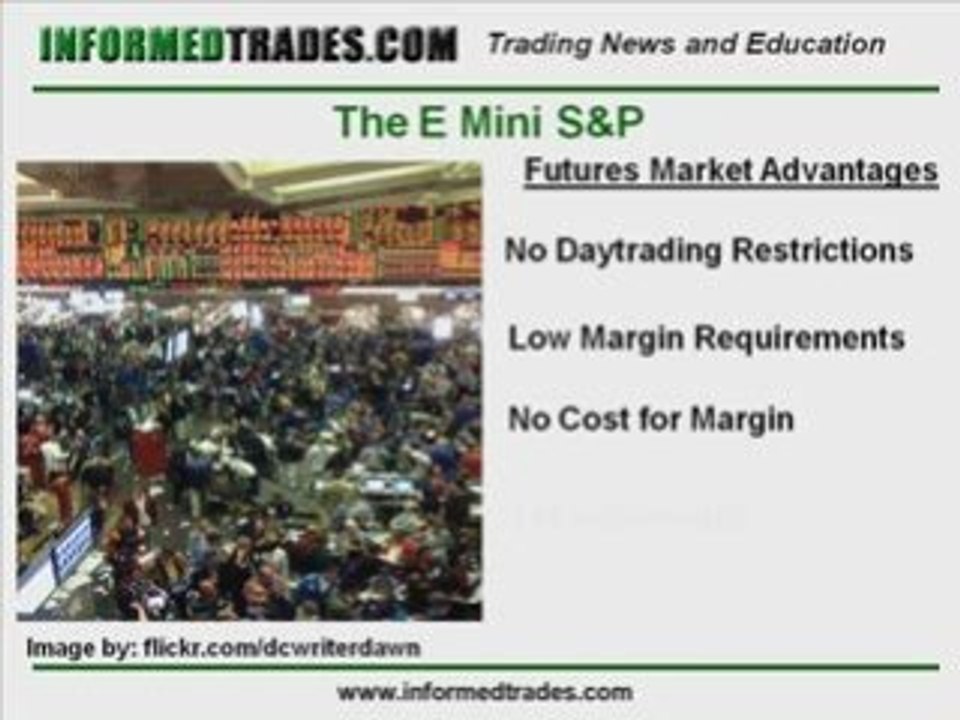 Trading the E Mini S