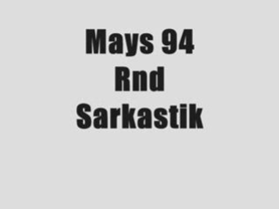 Freestyle mays 94 rnd sarkastik