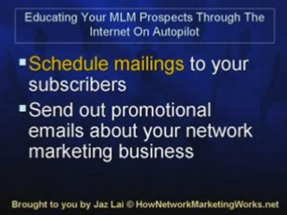 Educating your MLM Prospects through the internet on Autopil