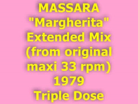 MASSARA Margherita Extended Mix 1979 (Triple Dose)