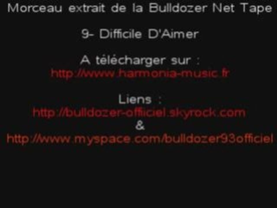 9.Bulldozer - Difficile D'Aimer