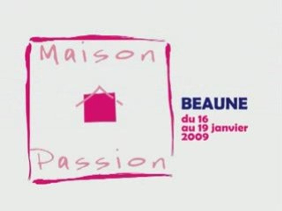 Salon Maison Passion Beaune du 16 au 19 janvier 2009