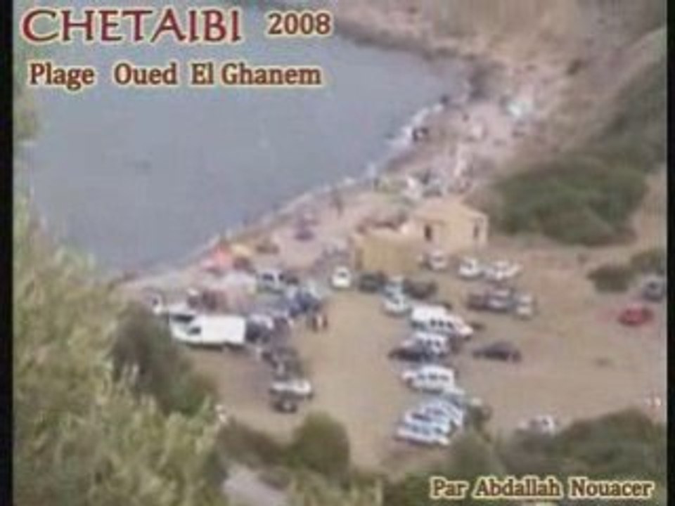 CHETAIBI  NOSTALGIE  ( Plage  OUED  LAGHNEM  )