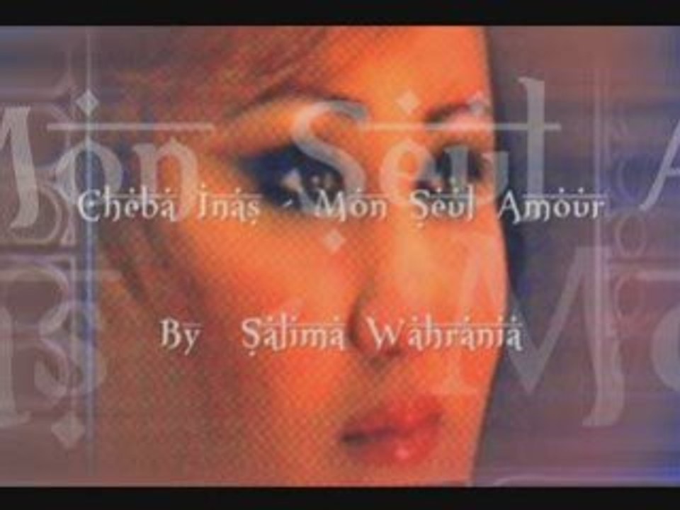 Cheba Inas - Mon Seul Amour