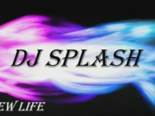 DJ Splash - New Life