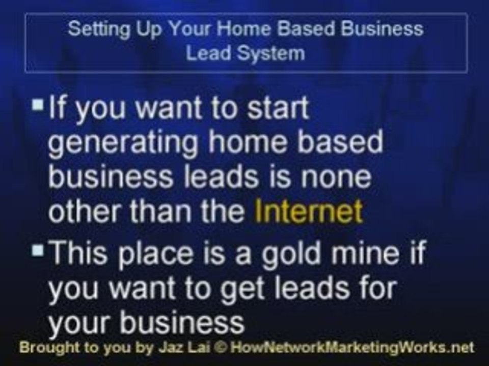 Setting Up Your Home Based Business Leads System
