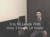 0 to 50 Leads With Only Three Hours Work!