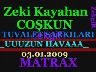 zeki kayahan coşkun'dan uzun hava ZKC 2009 NEW SONG