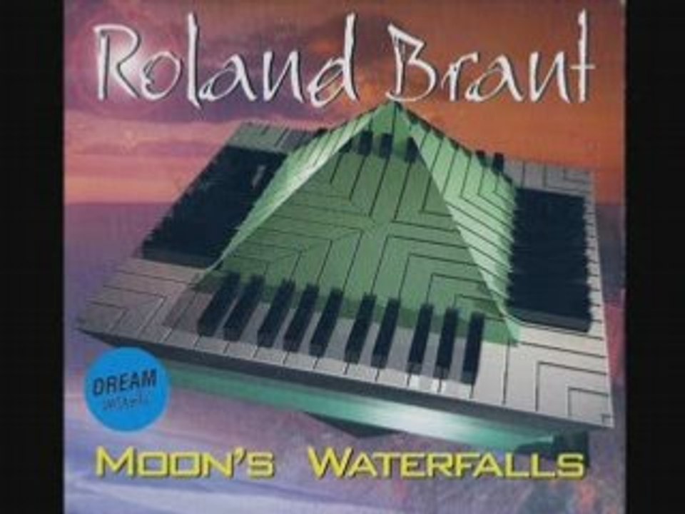 Roland Brant - Moon's Waterfalls