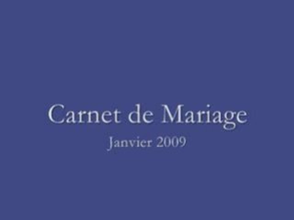 Carnet de Mariage - Janvier 09