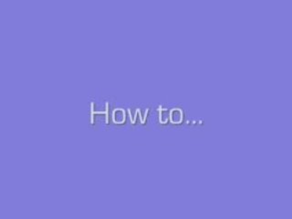 How to...