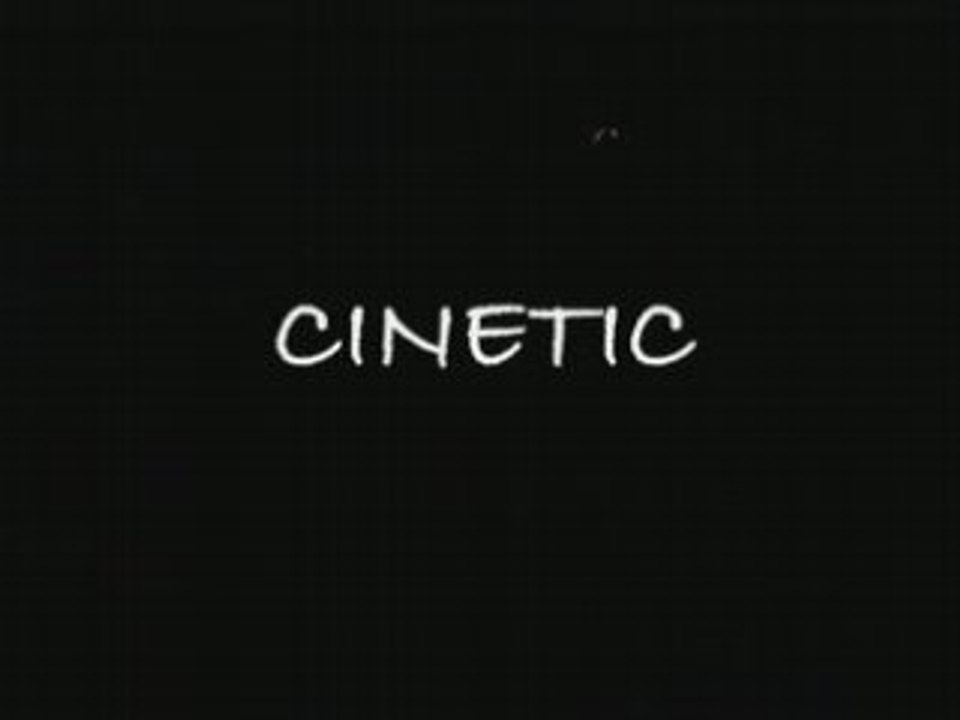 CINETIC
