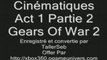 Cinematiques - Act 1 - Gears Of War 2 - Partie 2