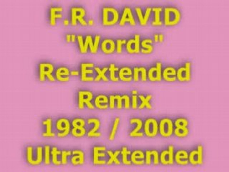 F.R. DAVID "Words" Re-Extended Remix 1982 / 2008 (Ultra)