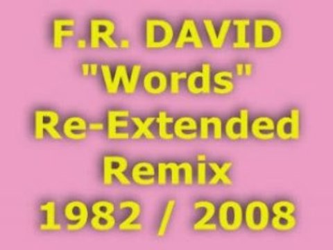 F.R. DAVID Words Re-Extended Remix 1982 / 2008