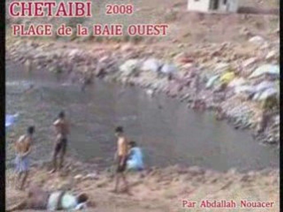 CHETAIBI  NOSTALGIE    ( Plage Baie  Ouest  )