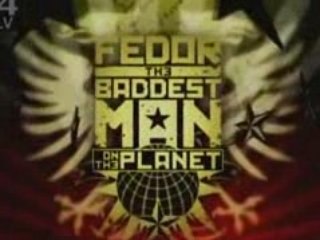 Fedor-Baddest Man on the Planet - Part 6