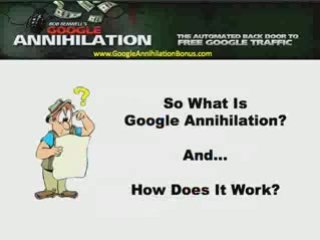 Does Google Annihilation Work?