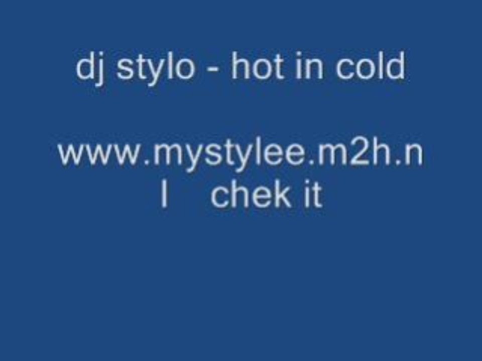Dj stylo - hot in cold