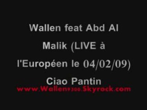 Wallen et Abd Al Malik à L'européen Live Ciao Pantin