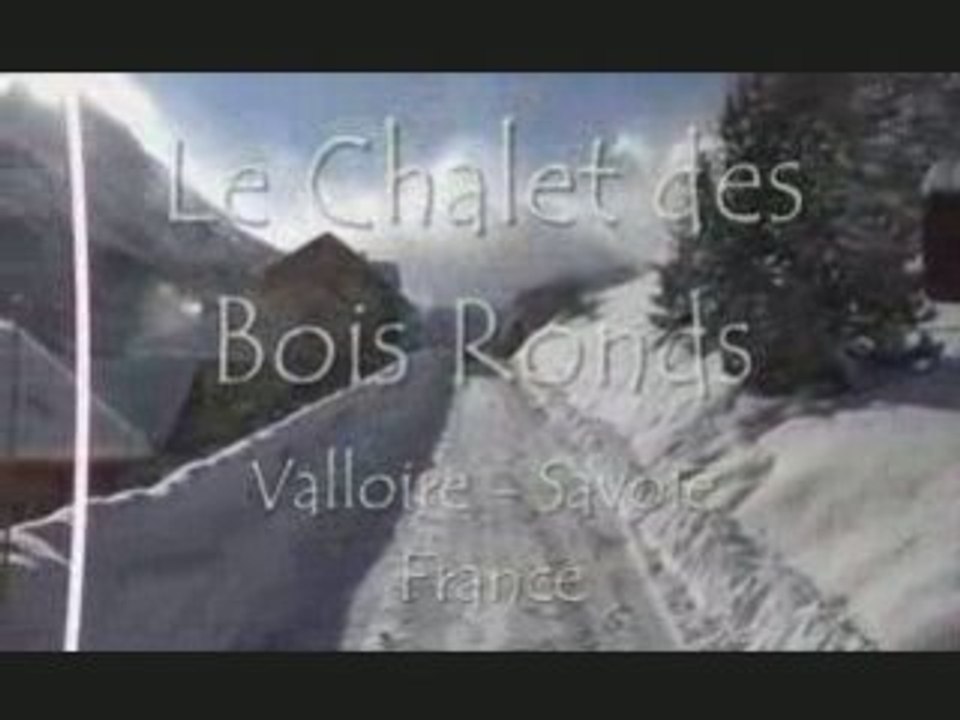 Valloire le Chalet des Bois Ronds
