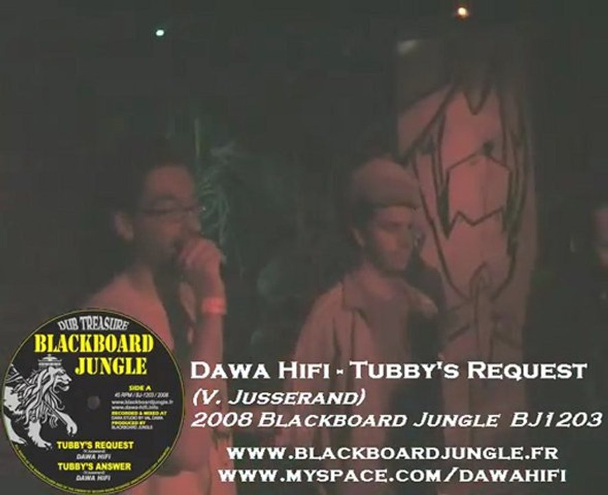Blackboard Jungle : Dawa Hifi - Tubby's Request (live 2008)